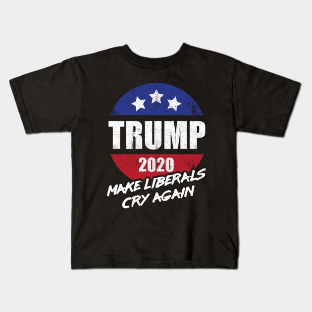 Trump 2020 Make Liberals Cry Again Kids T-Shirt by G! Zone